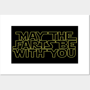 May the farts be with you Posters and Art